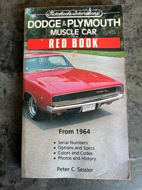 Dodge & Plymouth Muscle Car Red Book 1964 - Peter C. Sessler
